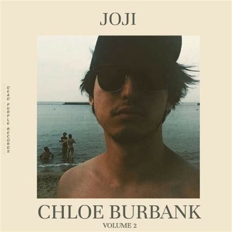 joji chloe burbank review